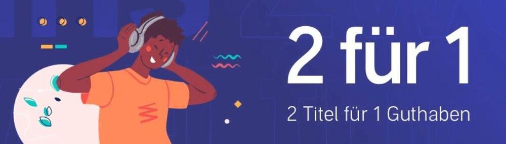 Gezeichnete Person mit aufgesetztem Kopfhörer und Aufschrift "2 für 1 – 2 Titel für 1 Guthaben" von Audible
