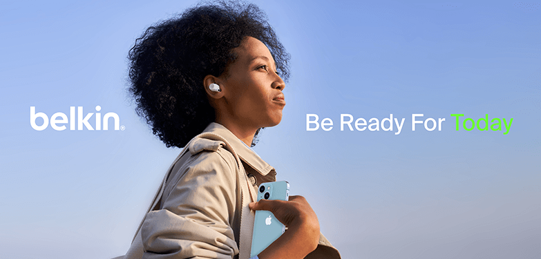 Belkin how to save guide banner showing a woman wearing earbuds and clutching a mobile phone alongside the text &apos;be ready for today&apos;