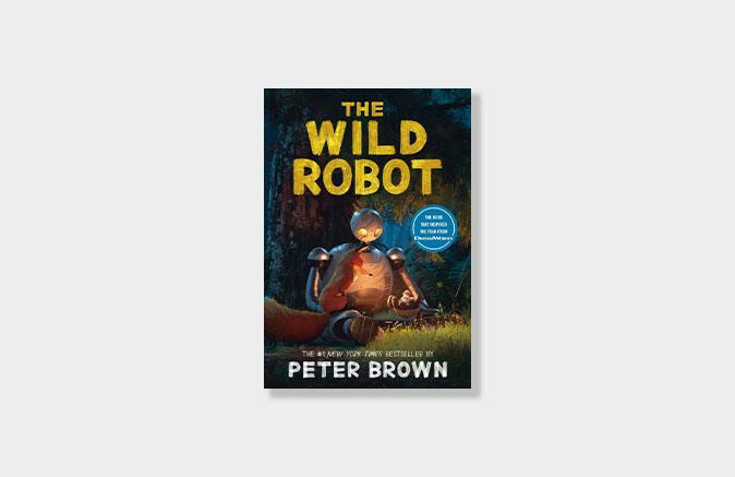 The Wild Robot by Peter Brown