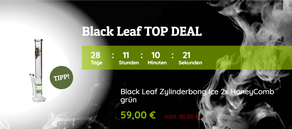 Banner für den Black Leaf Top Deal des Monats, eine Zylinderbong mit 21 € Rabatt