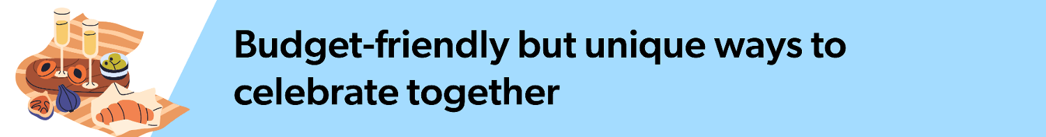 budget-friendly-but-unique-ways-to-celebrate-together.png