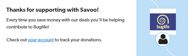 Signing up to support Buglife with Savoo