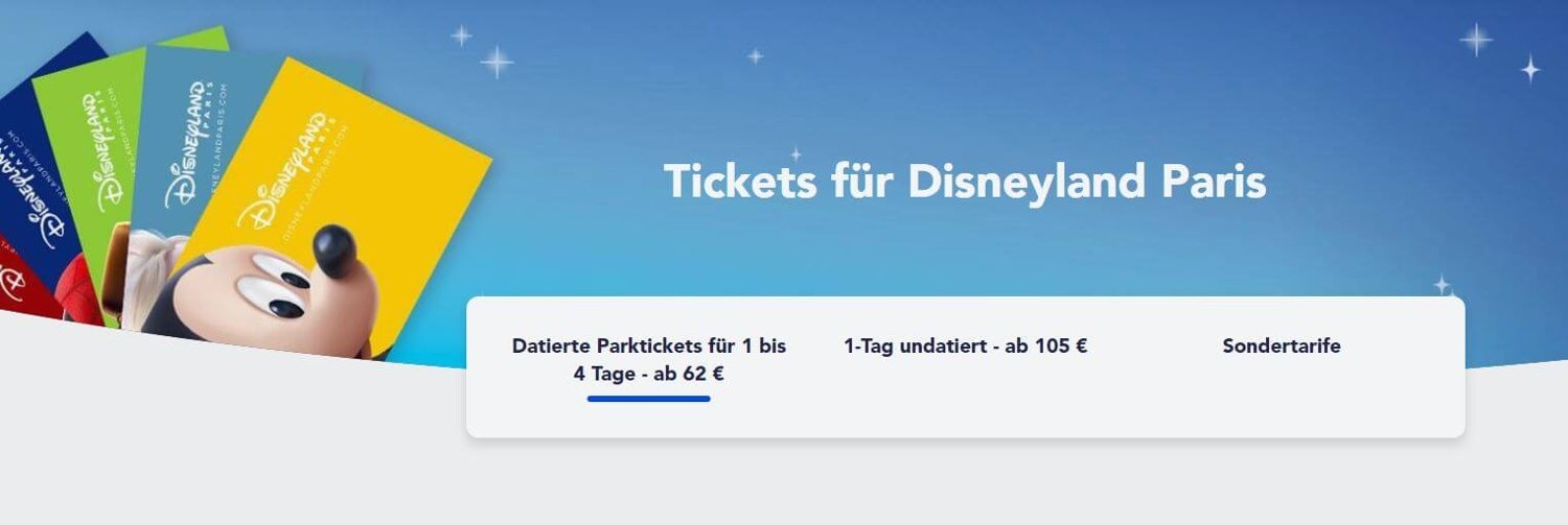 Banner für Tickets zum Disneyland Paris mit Eintrittspreisen ab 62 Euro für datierte Tagestickets, 105 Euro für undatierte Tagestickets und Sondertarifen
