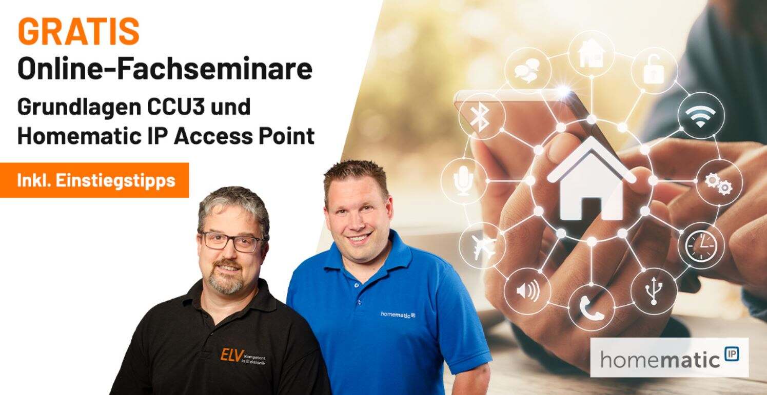 Banner für kostenlose Online-Seminare von ELV für Grundlagen CCU3 und Homematic IP Access Point inkl. Einstiegstipps