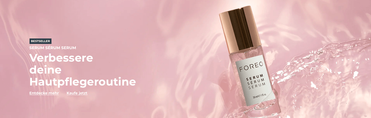 Verbessere deine Haut mit dem Serum von Foreo
