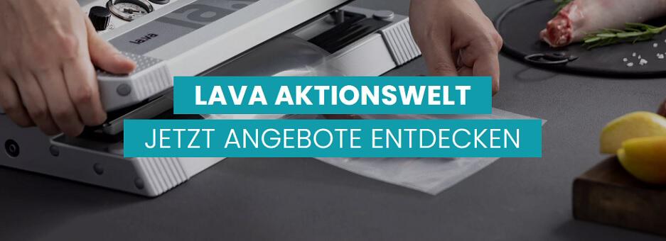 Hände benutzen einen Lava Vakuumierer mit dem Hinweis auf Angebote in der Lava Aktionswelt