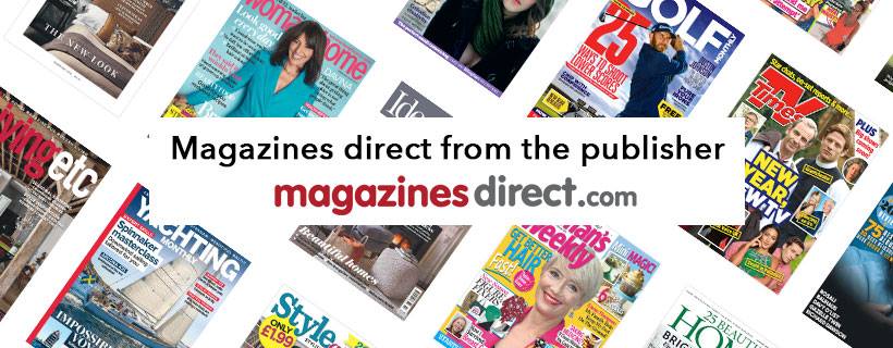 Text: "Magazines direct from the publisher" set against a background of men&apos;s and women&apos;s lifestyle magazines