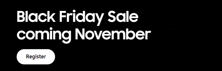 Samsung Black Friday is coming banner showing white text on a black background anouncing the arrival of black friday