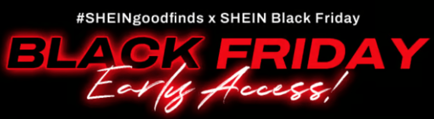 SHEIN Black Friday banner featuring the words Black Friday early access in red on a black background