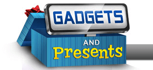 Gadgets and Presents